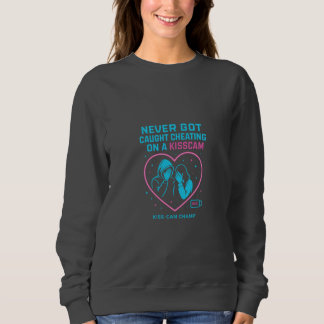 Never Got Caught Cheating on a KissCam Neon Art Sweatshirt