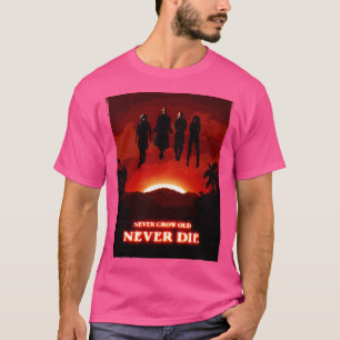 Never Grow Old T-Shirt