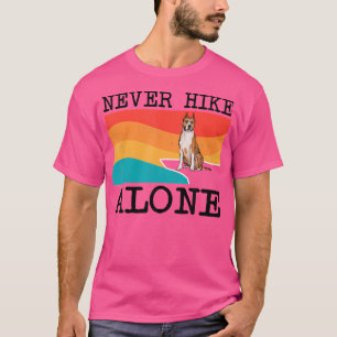 Never Hike Alone American Staffordshire Terrier Do T-Shirt
