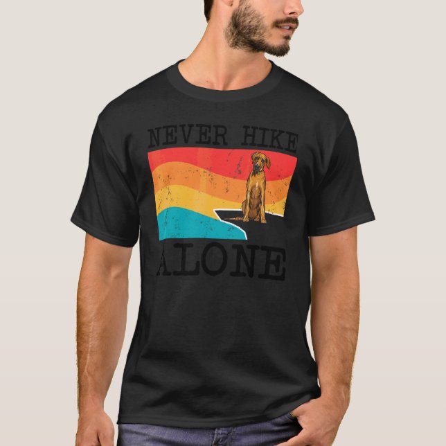 Never Hike Alone Rhodesian Ridgeback Graphic Hikin T-Shirt (Front)