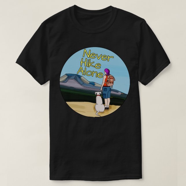 Never Hike Alone T-Shirt (Design Front)