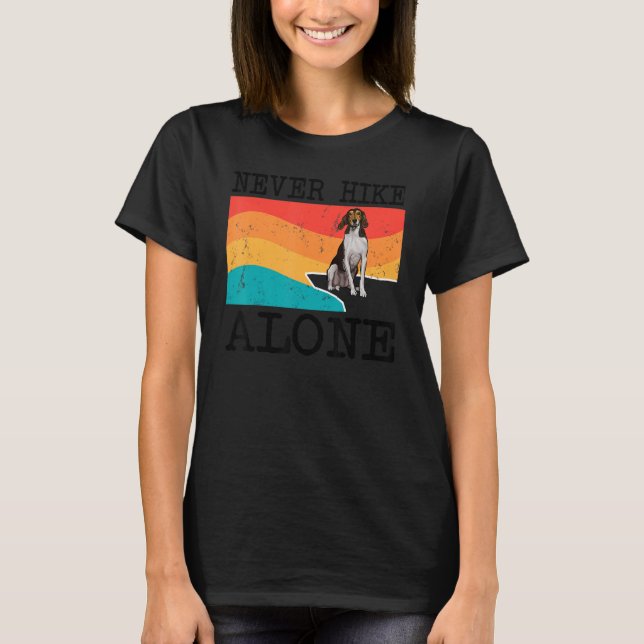 Never Hike Alone Treeing Walker Coonhound Graphic  T-Shirt (Front)