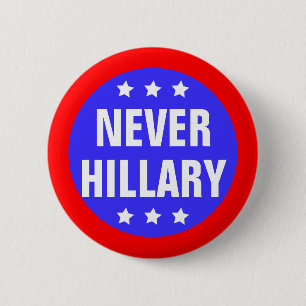 NEVER HILLARY For President 2016 6 Cm Round Badge