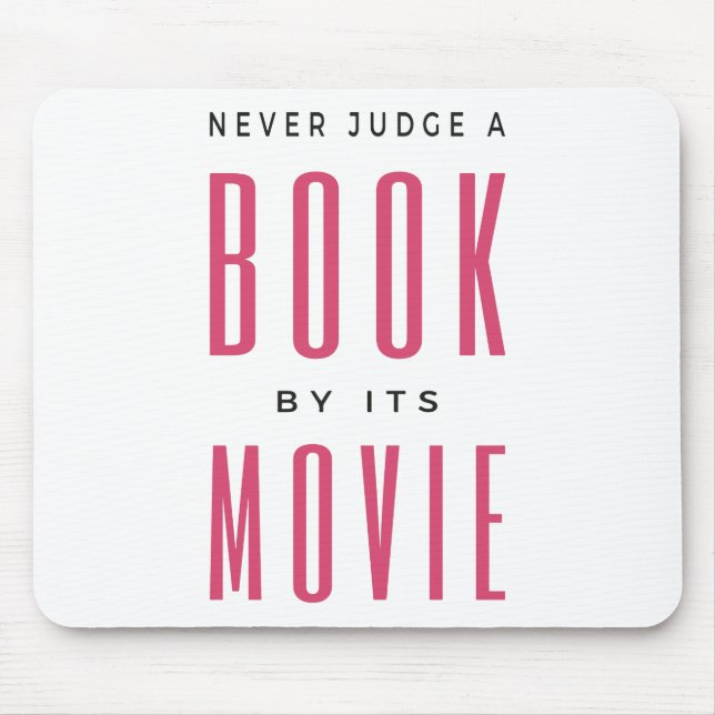 Never Judge A Book By It's Movie I Mouse Pad (Front)