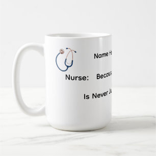 Never Just a Shift Mug