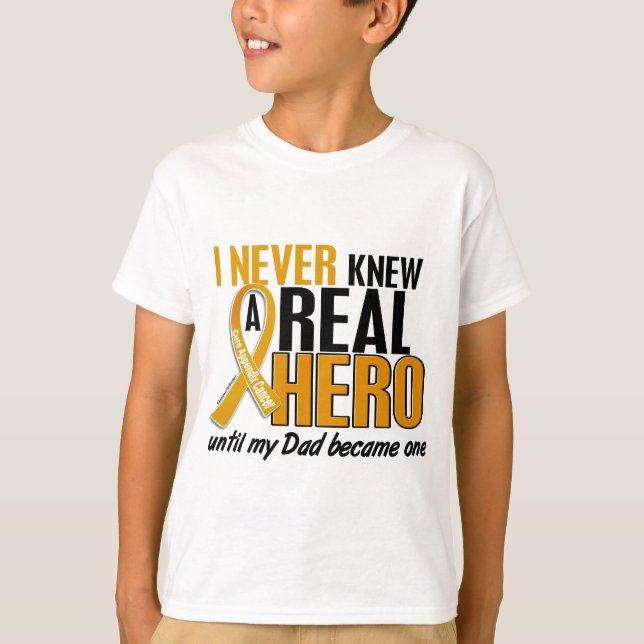 Never Knew a Hero 2 Dad Appendix Cancer T-Shirt (Front)