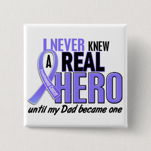 Never Knew A Hero Dad Oesophageal Cancer 15 Cm Square Badge