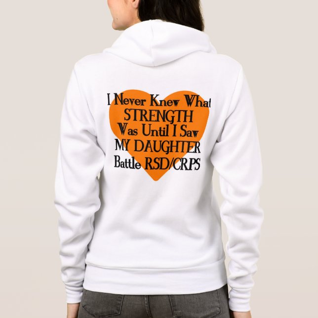 Never Knew Strength/Heart/Daughter...RSD/CRPS Hoodie (Back)