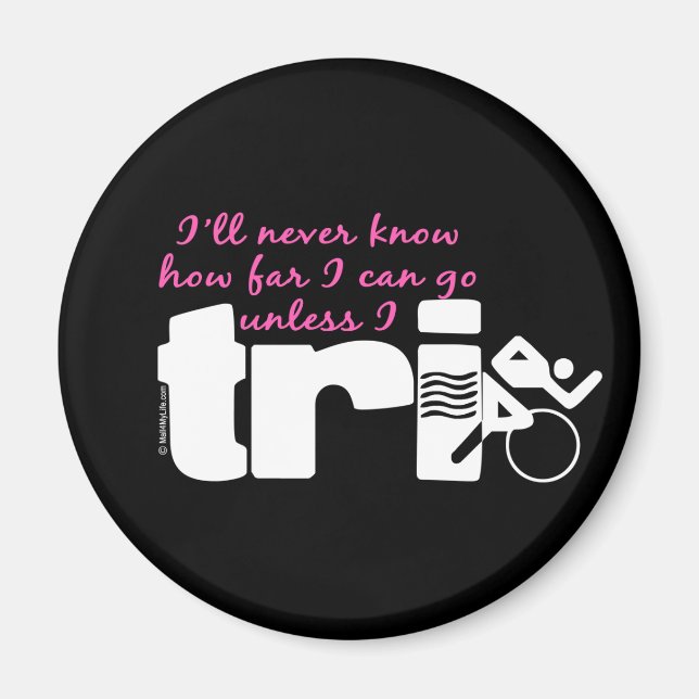Never Know Unless I TrI - Script Magnet (Front)