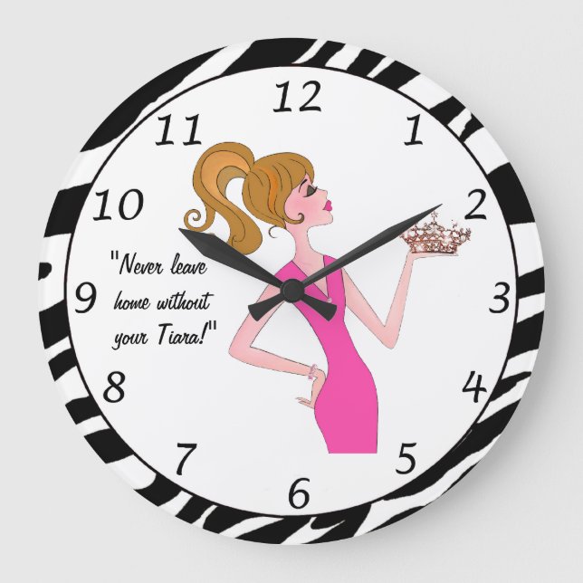 "Never Leave Home Without Your Tiara!" DIVA Clock (Front)