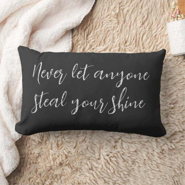 Never Let Anyone Steal Your Shine Quote Lumbar Cushion (Blanket)