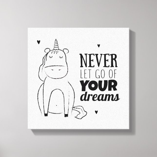 Never Let Go Of Your Dreams Canvas Print (Front)