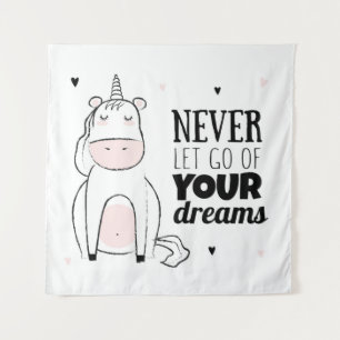 Never Let Go Of Your Dreams Tapestry