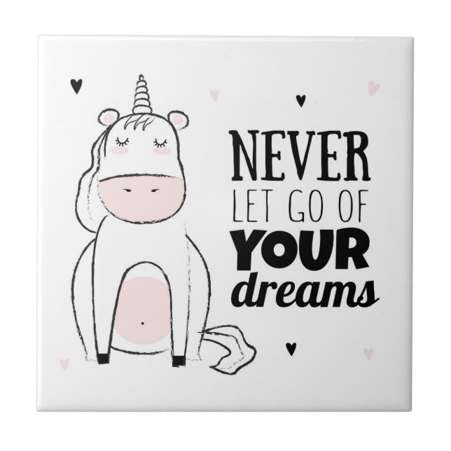 Never Let Go Of Your Dreams Tile (Front)
