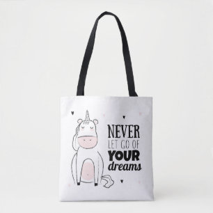 Never Let Go Of Your Dreams Tote Bag
