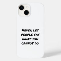 Never Let People Say iPhone Case