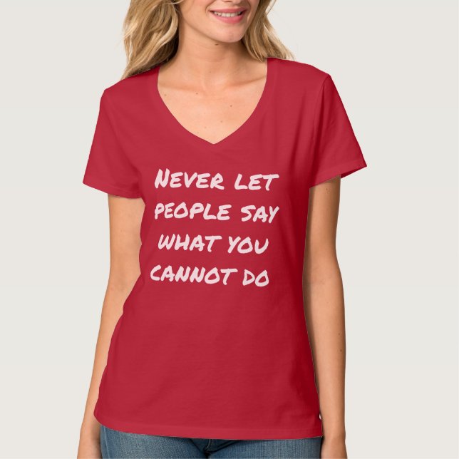 Never Let People Say Women's Basic V-Neck T-Shirt (Front)