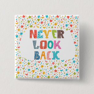 Never Look Back 15 Cm Square Badge