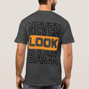NEVER LOOK BACK Basic dark  T-Shirt