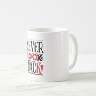 Never Look Back Bold Red Box Motivational Coffee Mug