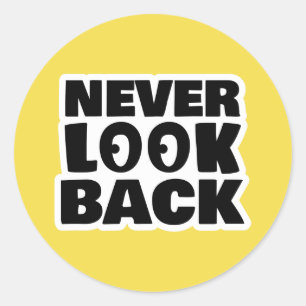 Never look back classic round sticker