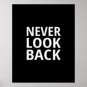 Never Look Back - Inspiring Retro Typography Poster