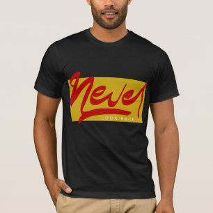 Never Look Back Motivational Urban Graffiti T-Shirt