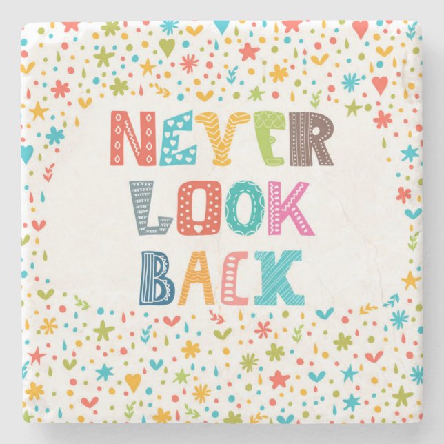 Never Look Back Stone Coaster (Front)
