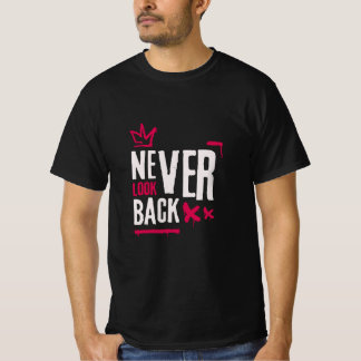 Never Look Back T-Shirt