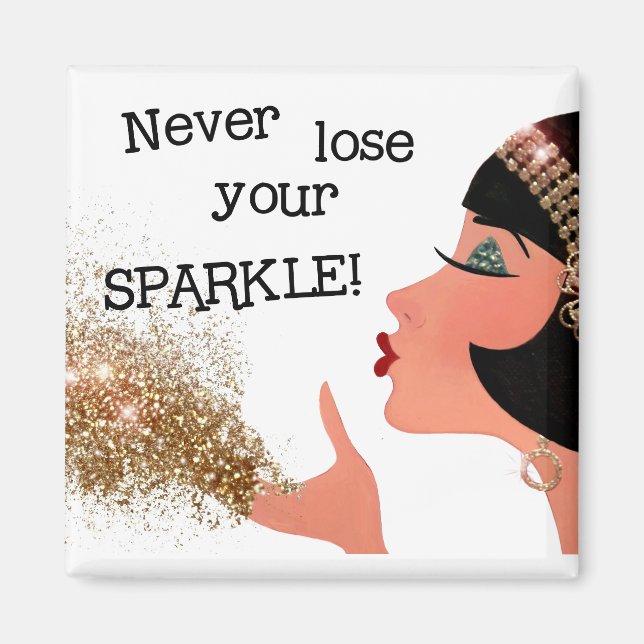 "Never Lose Your SPARKLE!" Diva Magnet (Front)