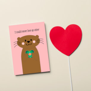 Never Love an Otter Valentine's Day Card