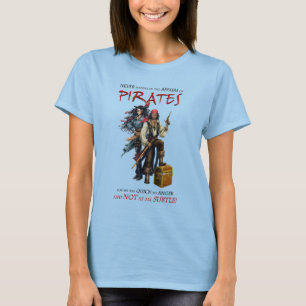 Never Meddle With Pirates T-Shirt