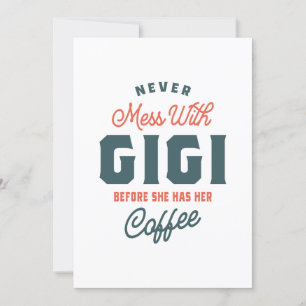 Never Mess With Gigi Before Coffee Mother's Day Invitation