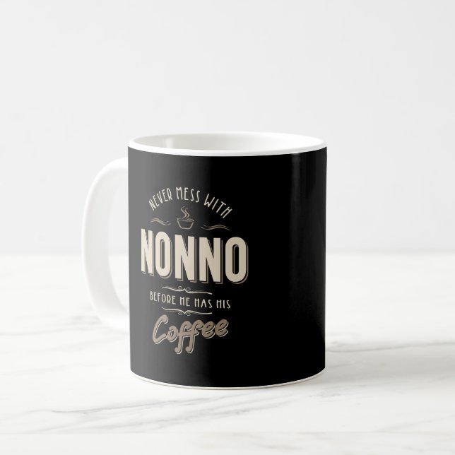 Never Mess With Nonno Before Coffee Mug (Front Left)