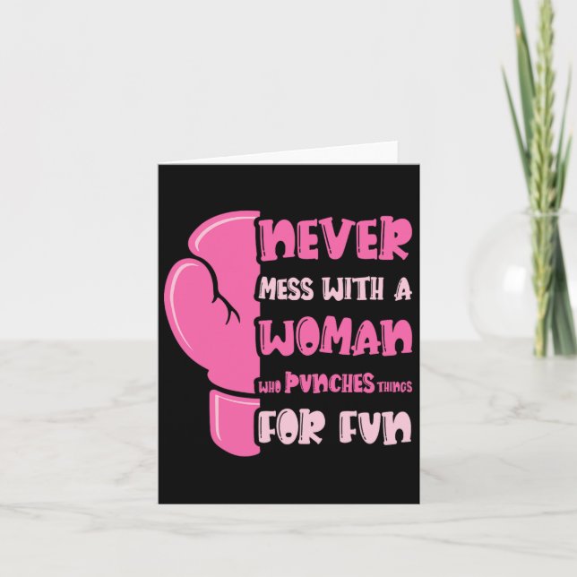 Never Mess With Woman Who Punches Things For Fun B Card (Front)