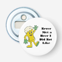 Never Met a Beer I Did Not Like on a