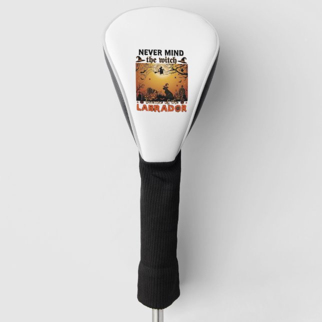 Never Mind Witch Beware Labrador Halloween Dog Pum Golf Head Cover (Front)