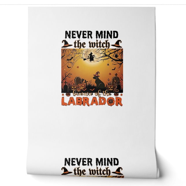 Never Mind Witch Beware Labrador Halloween Dog Pum Wallpaper (Unrolling)