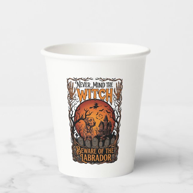 Never Mind Witch Beware Labrador Halloween Haunted Paper Cups (Front)