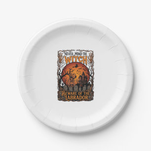 Never Mind Witch Beware Labrador Halloween Haunted Paper Plate