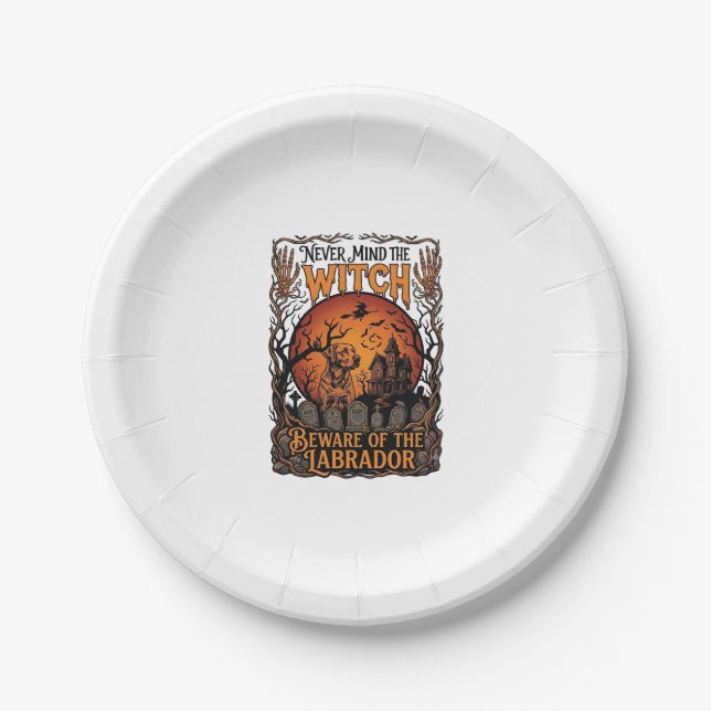 Never Mind Witch Beware Labrador Halloween Haunted Paper Plate (Front)