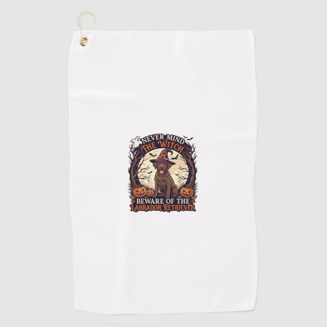 Never Mind Witch Beware Labrador Retriever Hallowe Golf Towel (Front)