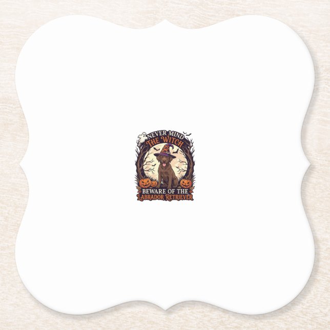 Never Mind Witch Beware Labrador Retriever Hallowe Paper Coaster (Front)