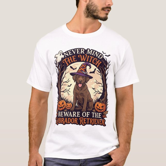 Never Mind Witch Beware Labrador Retriever Hallowe T-Shirt (Front)