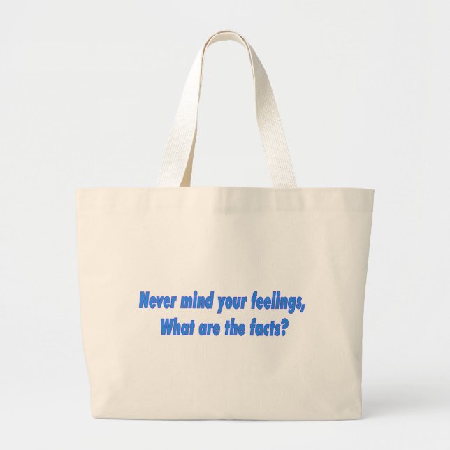 Never mind your feelings large tote bag (Front)