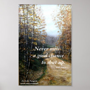 NEVER MISS A GOOD CHANCE-WILL ROGERS POSTER