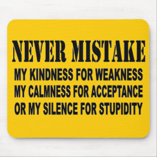 NEVER MISTAKE MOUSE PAD