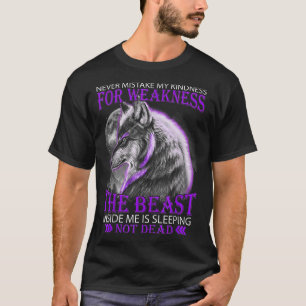 Never Mistake My Kindness For We T-Shirt