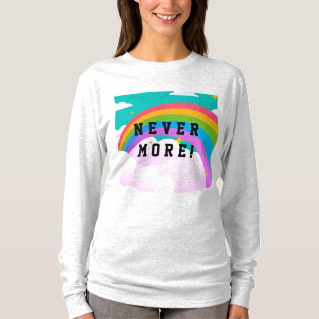 never more rainbow covenant T-Shirt (Front)