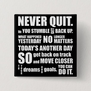 NEVER QUIT 15 CM SQUARE BADGE